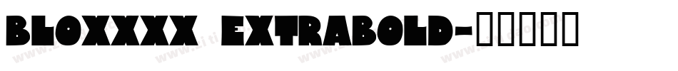 Bloxxxx ExtraBold字体转换
